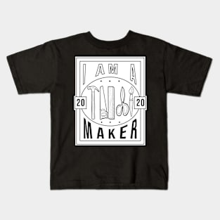 I am a Maker Kids T-Shirt